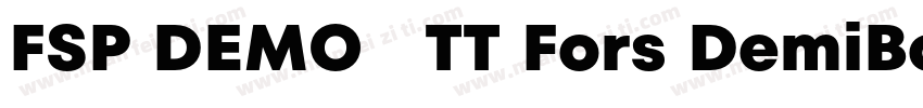 FSP DEMO   TT Fors DemiBold字体转换